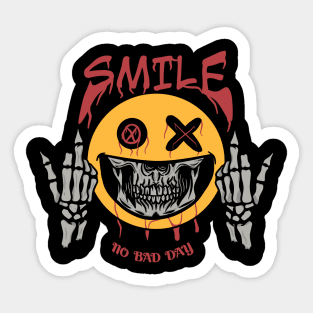 Skull || smile ,no bad day Sticker